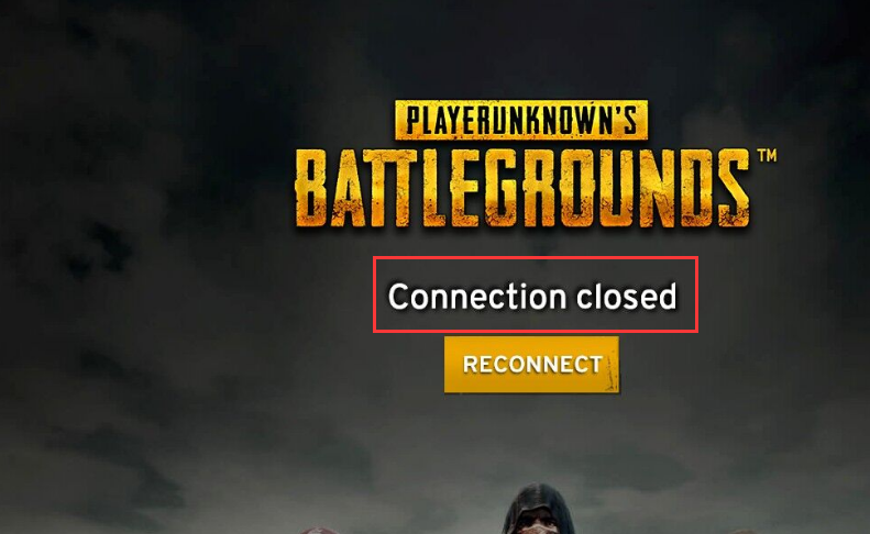 绝地求生连接关闭卡在 connection closed界面怎么办? 绝地求生大逃杀加速器
